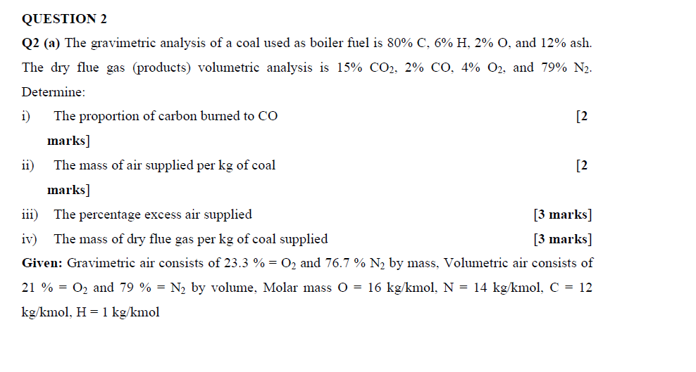Solved QUESTION 2 Q2 (a) The gravimetric analysis of a coal