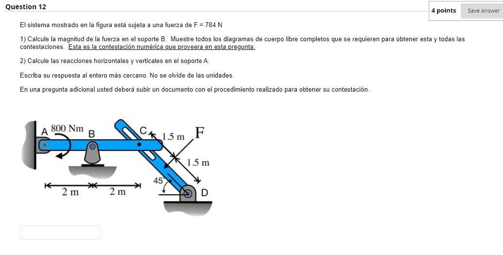 Solved Question 12 The system shown in the figure is subject | Chegg.com