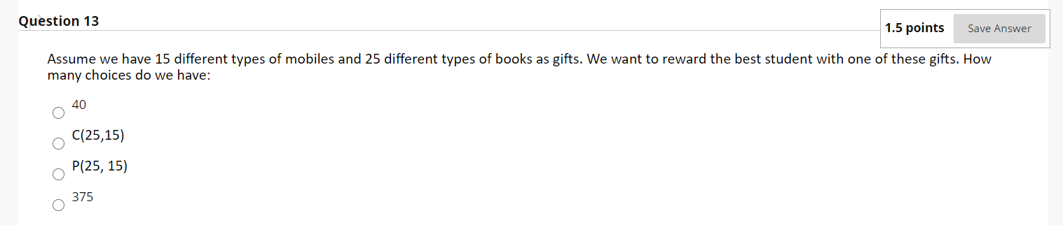 Solved Question 13 1.5 points Save Answer Assume we have 15 | Chegg.com