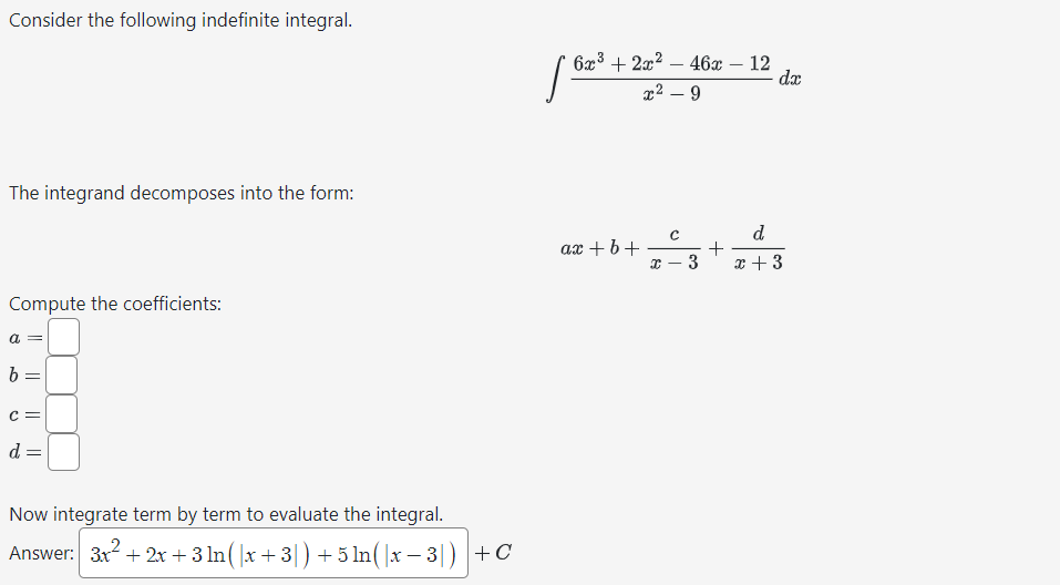 Solved Consider The Following Indefinite Integral. | Chegg.com