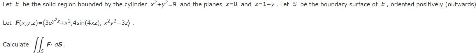 Solved Let E be the solid region bounded by the cylinder | Chegg.com