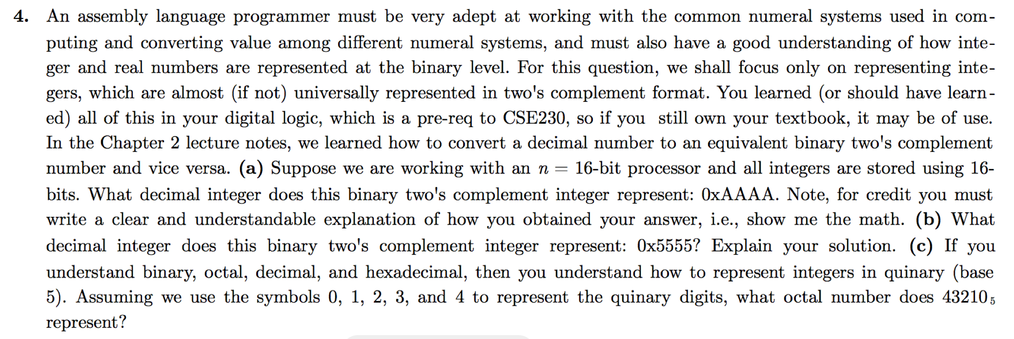 Solved 4 An Assembly Language Programmer Must Be Very Adept Chegg Solved 4 an assembly language programmer must be very adept chegg