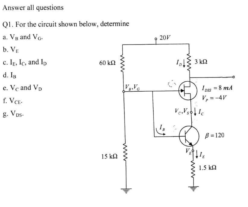 Solved Answer All Questions Q1. For The Circuit Shown Below, | Chegg.com