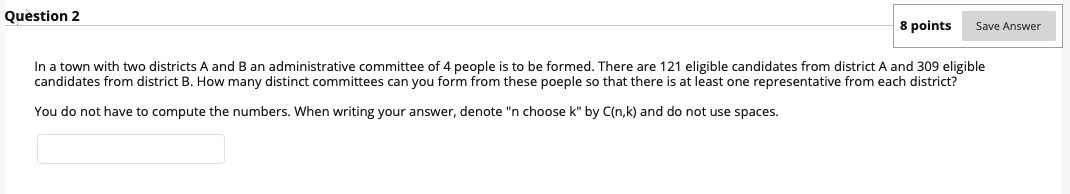 Solved Question 2 8 points Save Answer In a town with two | Chegg.com