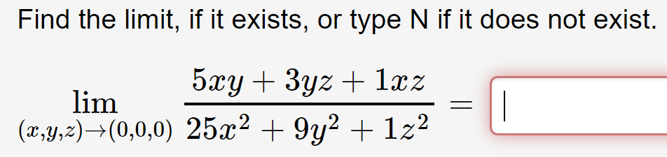 Z=x2+3xy3-XY. Lim x to 0 x\|x| explain why limits does not exist. Change Set if not exist example.