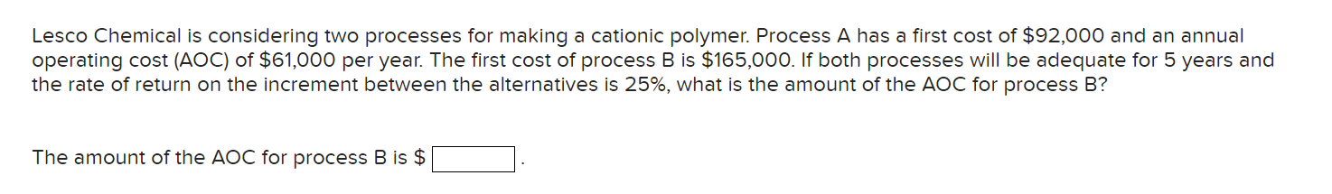 Solved Lesco Chemical Is Considering Two Processes For | Chegg.com