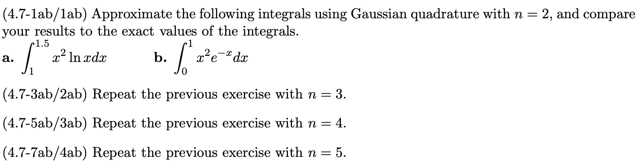 Solved (4.7-1ab/lab) Approximate the following integrals | Chegg.com