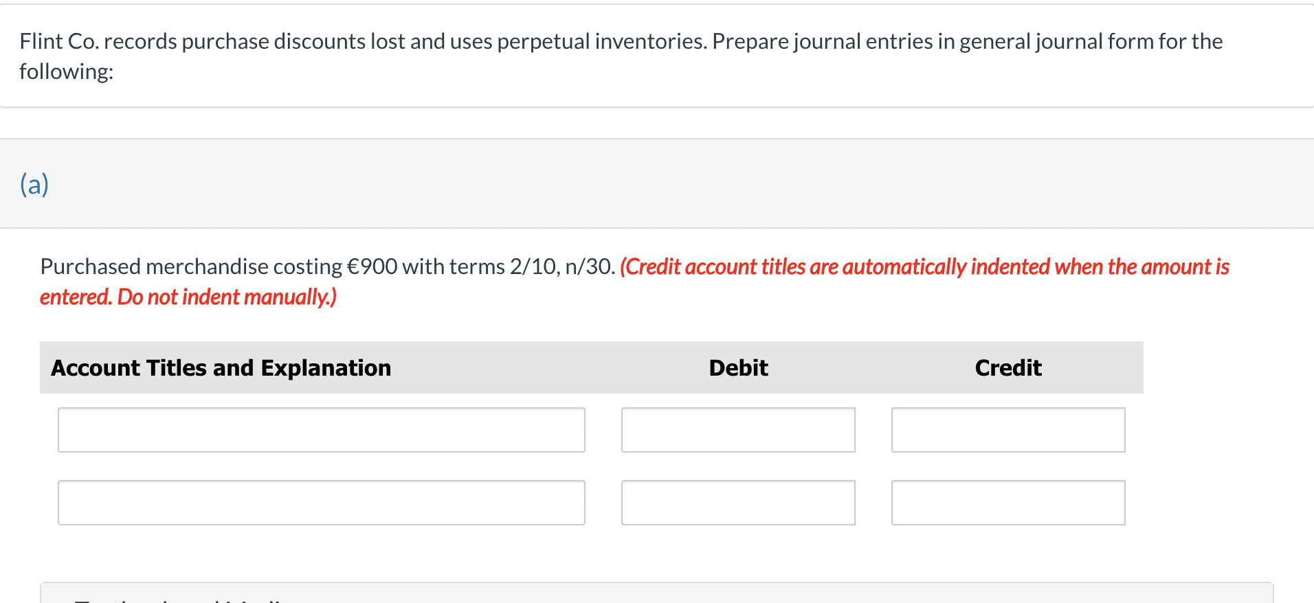 Solved Flint Co. records purchase discounts lost and uses