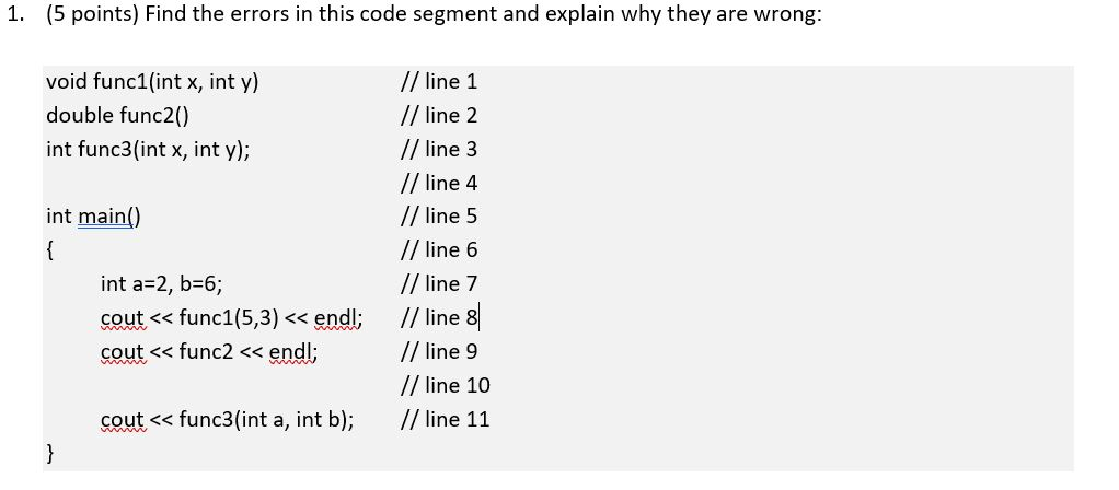 Solved 1. (5 points) Find the errors in this code segment | Chegg.com