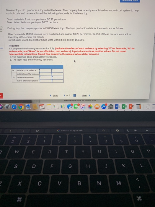 Solved Dawson Toys, Ltd., produces a toy called the Maze.