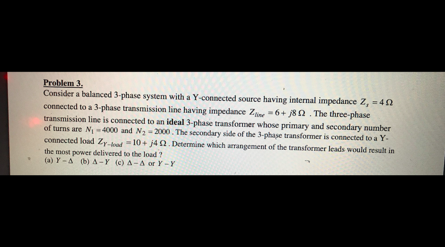 Solved Problem 3. Consider A Balanced 3-phase System With A | Chegg.com