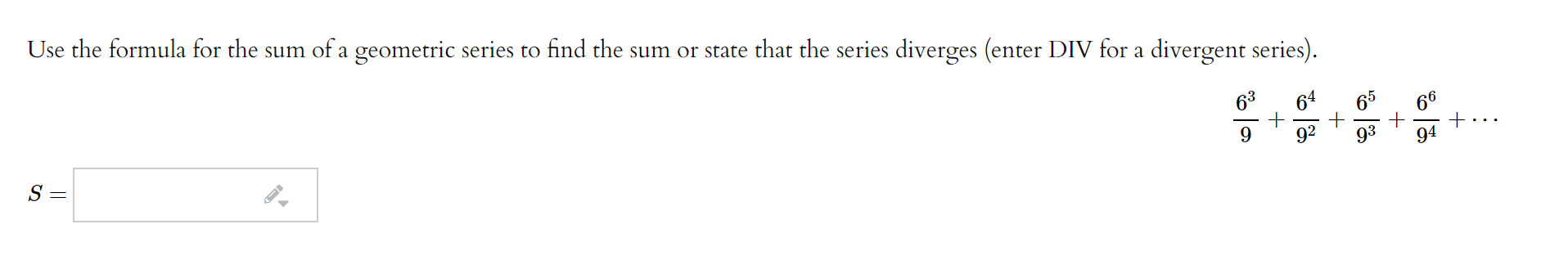 Solved Use the formula for the sum of a geometric series to | Chegg.com