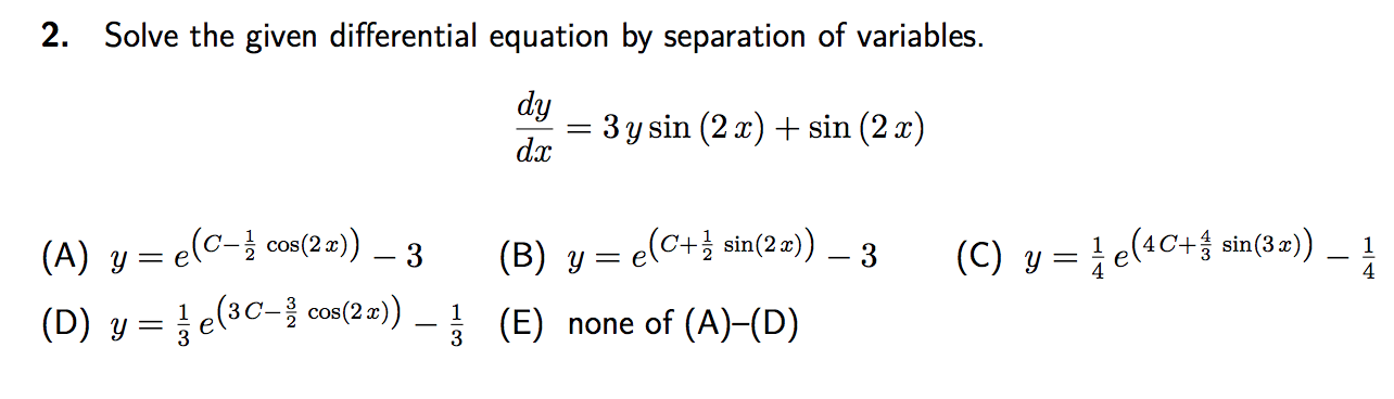Solved 2. Solve the given differential equation by | Chegg.com