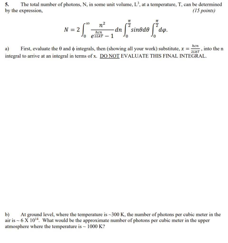 Solved 5. The total number of photons, N, in some unit | Chegg.com