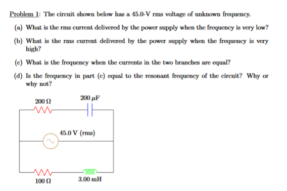 Solved Problem 1: The circuit shown below has a 45.0-V rms | Chegg.com