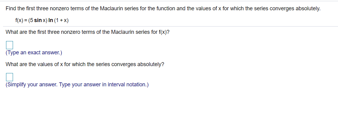 Solved Find the first three nonzero terms of the Maclaurin | Chegg.com