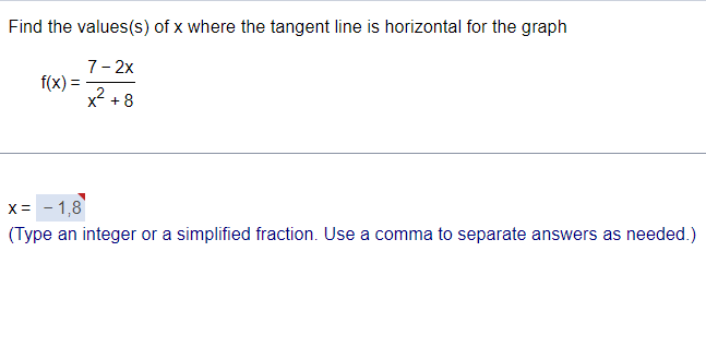 Solved Find the values(s) of x where the tangent line is | Chegg.com