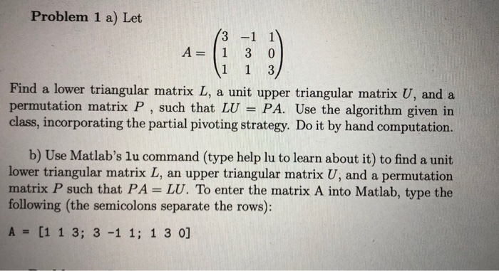 Solved Problem 1 a) Let 3-1 1 A=11 30 Find a lower | Chegg.com