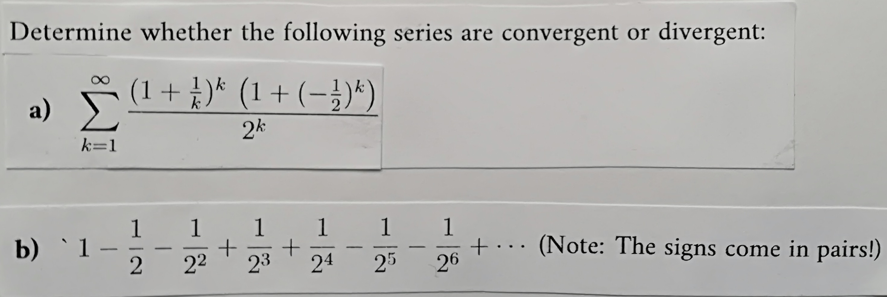 Solved Determine whether the following series are convergent | Chegg.com