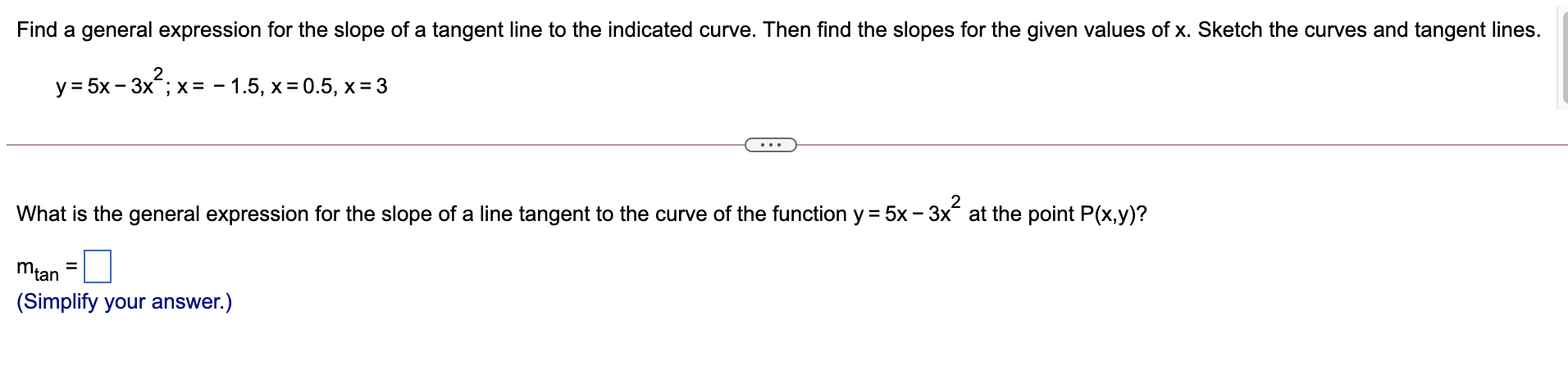 Solved Find a general expression for the slope of a tangent | Chegg.com