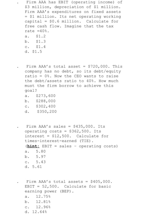 Solved Firm Aaa Has Ebit Operating Income Of 3 Million