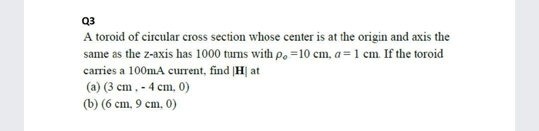 Solved Q3 A toroid of circular cross section whose center is | Chegg.com
