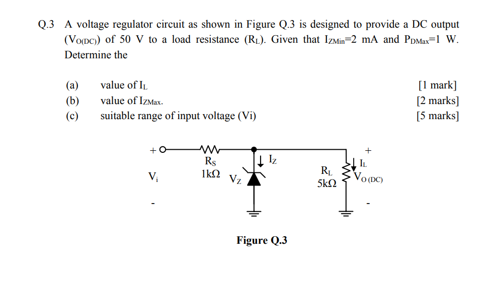 Solved Q.3 A voltage regulator circuit as shown in Figure | Chegg.com