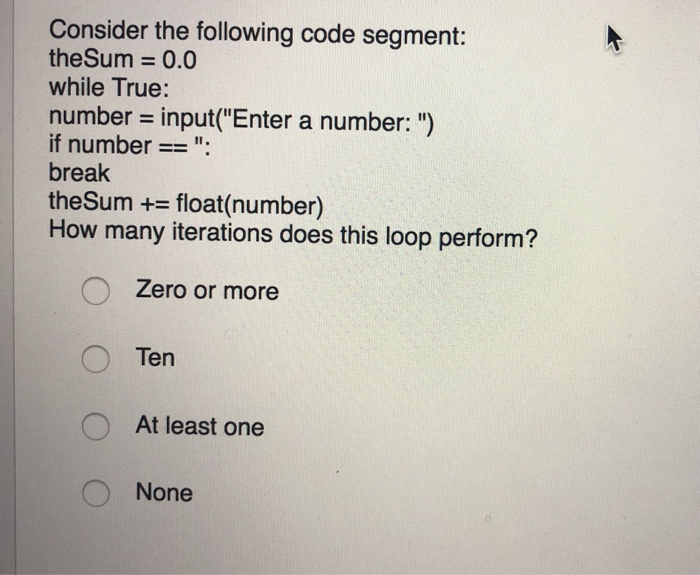 Solved Consider the following code segment: theSum 0.0 while | Chegg.com