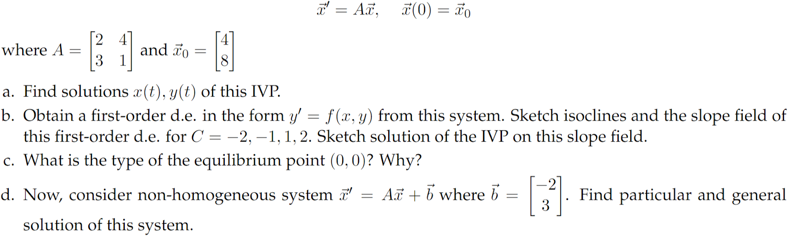 Solved where A=[2341] and x0=[48] a. Find solutions | Chegg.com