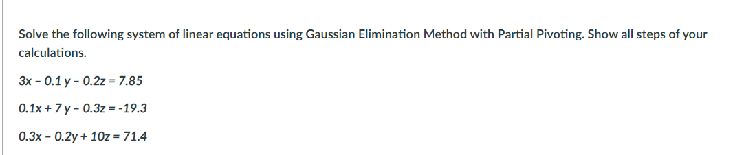 Solved Solve The Following System Of Linear Equations Using | Chegg.com