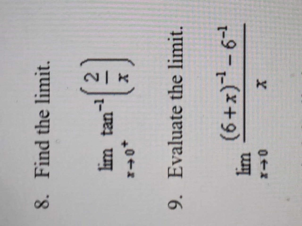 Solved 8. Find The Limit. Limx→0+tan−1(x2) 9. Evaluate The 