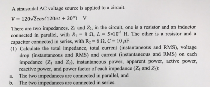 Solved A sinusoidal AC voltage source is applied to a | Chegg.com