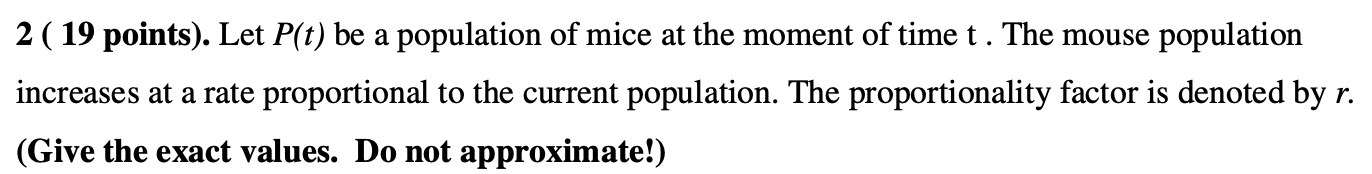 Solved 2 ( 19 points). Let P(t) be a population of mice at | Chegg.com