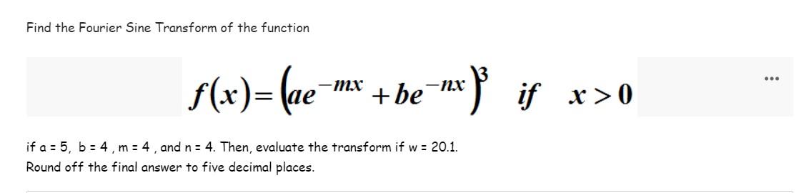 Solved Find the Fourier Sine Transform of the function | Chegg.com