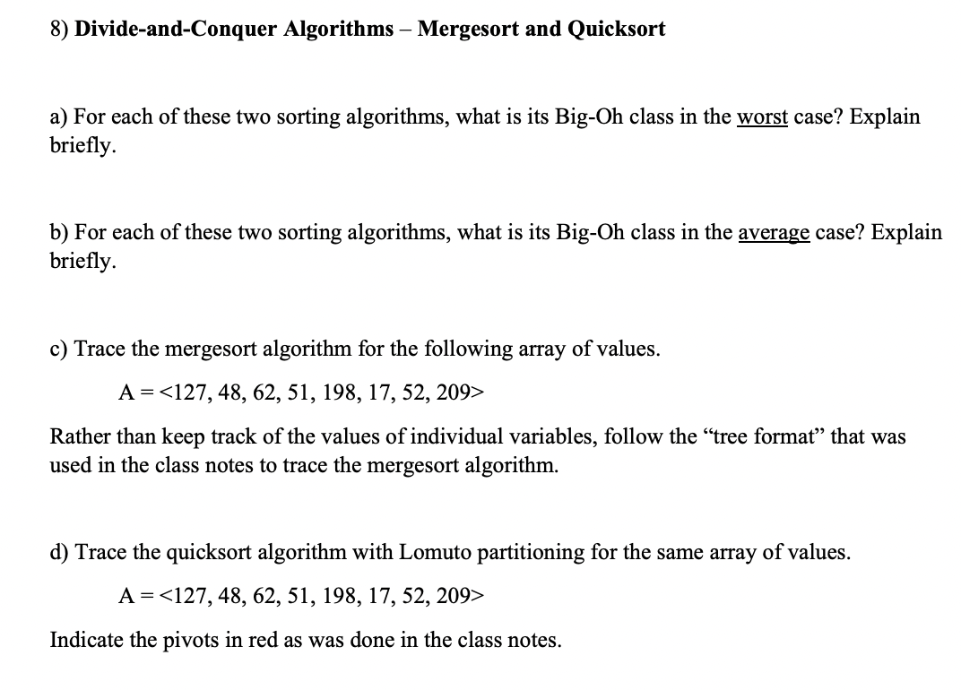 Solved 8) Divide-and-Conquer Algorithms - Mergesort And | Chegg.com