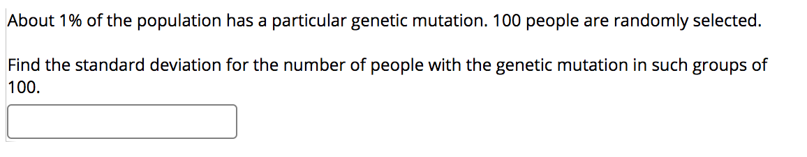 Solved About 1% of the population has a particular genetic | Chegg.com