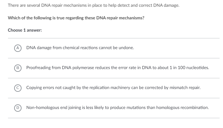 Solved There are several DNA repair mechanisms in place to | Chegg.com