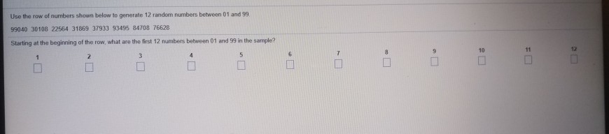 Solved Use the row of numbers shown below to generate 12 Chegg