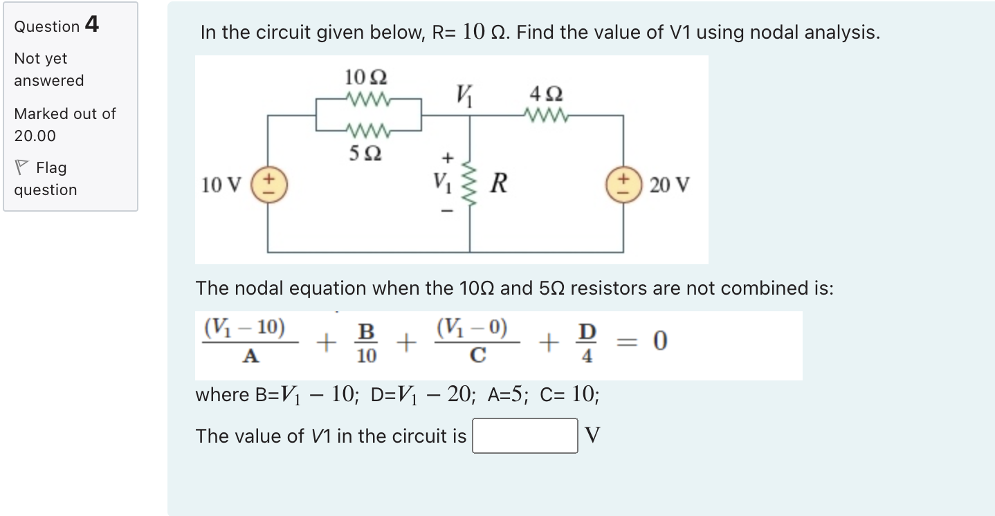 Solved Question 4 In the circuit given below, R= 10 12. Find | Chegg.com