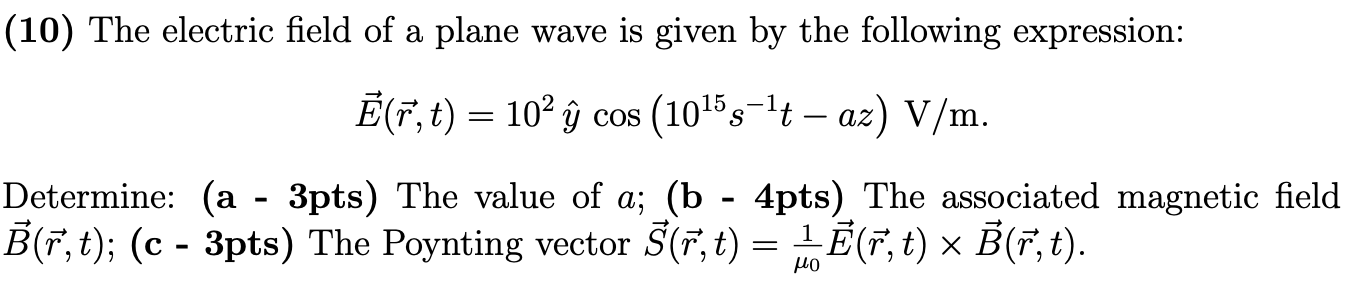 Solved (10) The electric field of a plane wave is given by | Chegg.com