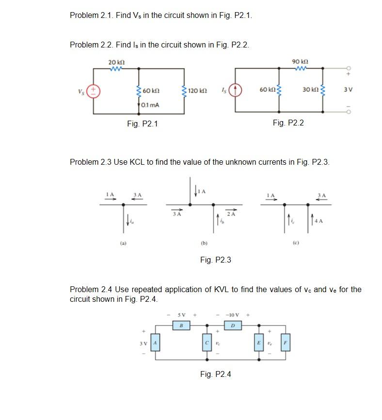 Solved Problem 2.1. Find Vs in the circuit shown in Fig. | Chegg.com