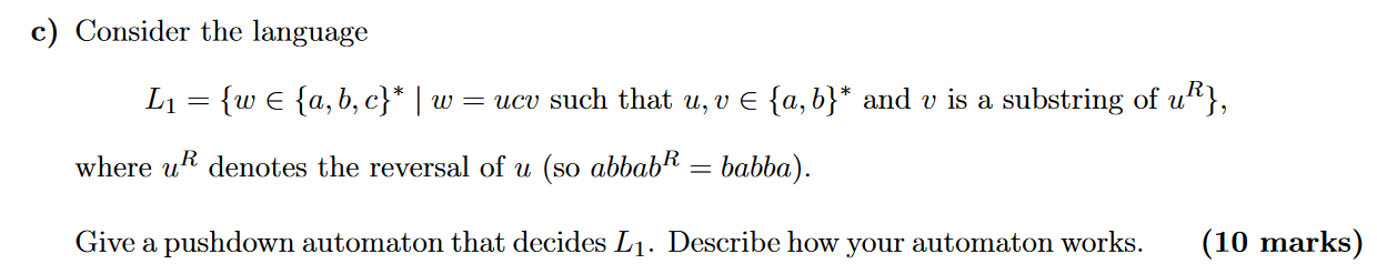 c) Consider the language L1={w∈{a,b,c}∗∣w=ucv such | Chegg.com