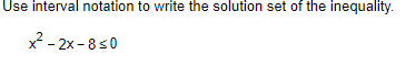 Solved Use interval notation to write the solution set of | Chegg.com
