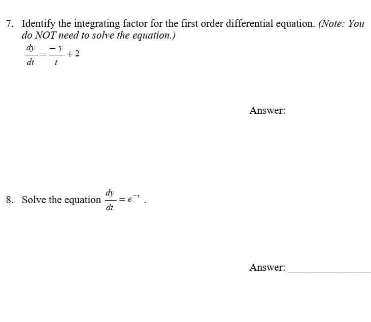 Solved 7. Identify The Integrating Factor For The First | Chegg.com