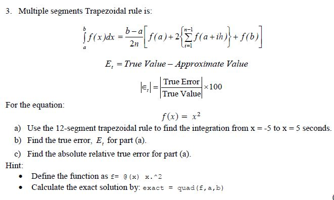 Solved 3. Multiple Segments Trapezoidal Rule Is: If(x)dx = | Chegg.com