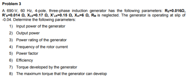 Solved Problem 3 A 690-V, 60 Hz, 4-pole, three-phase | Chegg.com