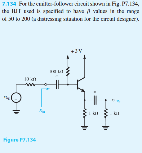 Solved 7.134 For the emitter-follower circuit shown in Fig. | Chegg.com