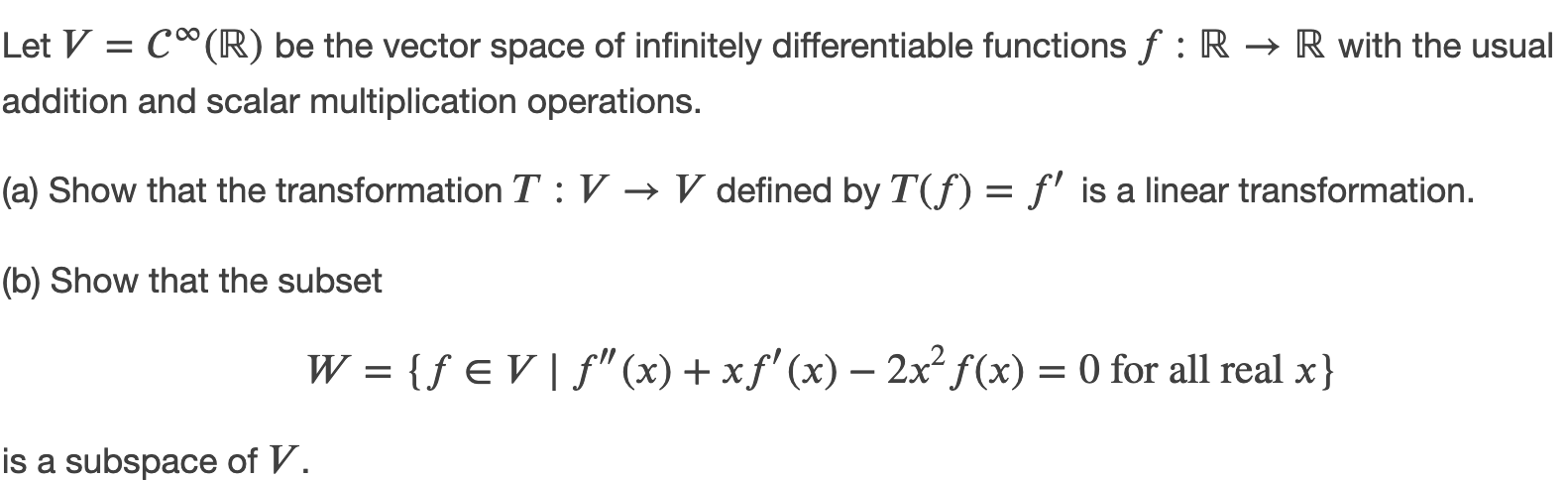 Solved Let V = C°(R) be the vector space of infinitely | Chegg.com