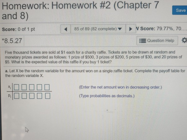 Solved Homework: Homework #2 (Chapter 7 And 8) Save Score: 0 | Chegg.com