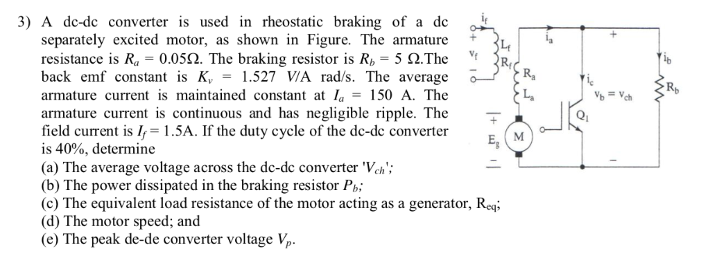 Solved 3 A Dc dc Converter Is Used In Rheostatic Braking Of Chegg